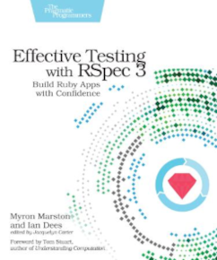 Effective Testing with RSpec 3